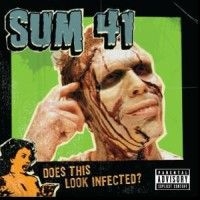 Sum 41 - Does This Look Infected