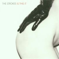 The Strokes  - Is This It
