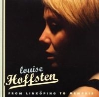 Louise Hoffsten - From Linköping To Memphis in the group CD / Pop-Rock at Bengans Skivbutik AB (508901)