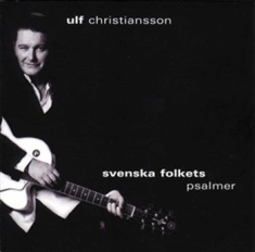 Christiansson Ulf - Svenska Folkets Psalmer