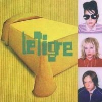 Le Tigre - Le Tigre in the group CD / Pop-Rock at Bengans Skivbutik AB (510226)