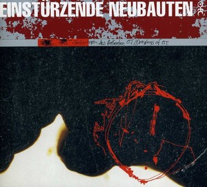 Einstürzende Neubauten - Zeichnungen Des Patienten O.T.