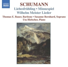 Schumann Robert - Lieder 1: Liebesfruhling