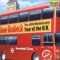 Brubeck Dave - 40Th Anniversary Tour Of Uk in the group CD / Jazz at Bengans Skivbutik AB (511651)