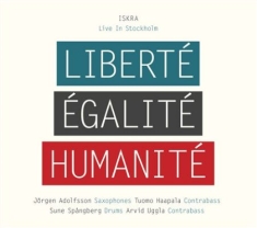 Iskra - Liberte, Egalite, Humanite