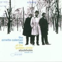 The Ornette Coleman Trio - At Golden Circle 2 in the group CD / CD Blue Note at Bengans Skivbutik AB (512005)