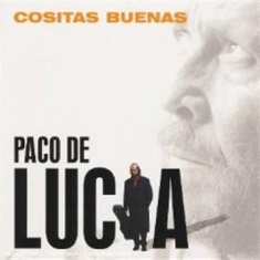 Paco De Lucia - Cositas Buenas