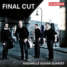 Aquarelle Guitar Quartet - Final Cut