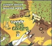 Sweet Matthew & Susanna Hoffs - Under The Covers 2 in the group CD / Pop at Bengans Skivbutik AB (515062)
