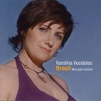 Vucidolac Karolina - Meu Pais Musical in the group CD / Jazz at Bengans Skivbutik AB (515228)
