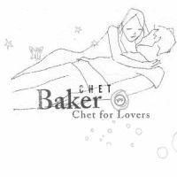 Baker Chet - Chet For Lovers in the group CD / Jazz/Blues at Bengans Skivbutik AB (515434)