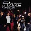 Five - Kingsize