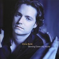 Botti Chris - Slowing Down The World in the group CD / Jazz/Blues at Bengans Skivbutik AB (515966)