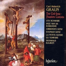 Graun Carl Heinrich - Tod Jesu - Passion Cantata