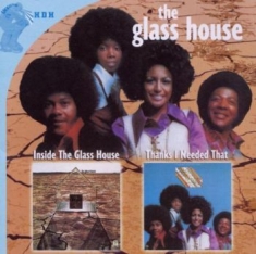 Glass House - Inside The Glass House/Thanks I Nee