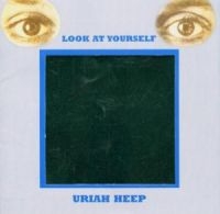 URIAH HEEP - LOOK AT YOURSELF