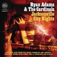 Adams ryan - Jacksonville City Nights in the group OUR PICKS / Way Out West CD at Bengans Skivbutik AB (518404)