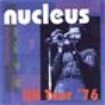 Nucleus - Uk Tour '76 in the group CD / Jazz/Blues at Bengans Skivbutik AB (518959)