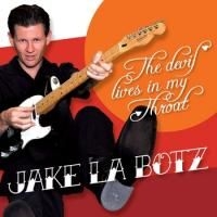 La Botz Jake - Devil Lives In My Throat in the group OTHER / Övrigt /  at Bengans Skivbutik AB (519628)