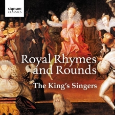 Kings Singers The - Royal Rhymes And Rounds