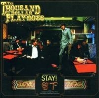 1000 Dollar Playboys - Stay in the group OUR PICKS / Stocksale / CD Sale / CD POP at Bengans Skivbutik AB (520565)