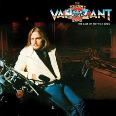 Johnny van Zant band - Last Ofthe Wild Ones