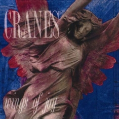 Cranes - Wings Of Joy