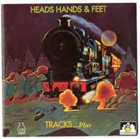 Heads Hands And Feet - Tracks... Plus