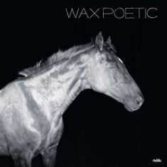 Wax Poetic - On A Ride