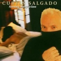 Salgado Curtis - Strong Suspicion in the group CD / Jazz/Blues at Bengans Skivbutik AB (522990)