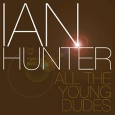 Hunter Ian - All The Young Dudes