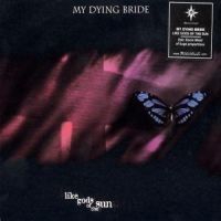 My Dying Bride - Like Gods Of The Sun (New Ed. Digi)