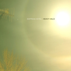 Empress Hotel - Heavy Halo