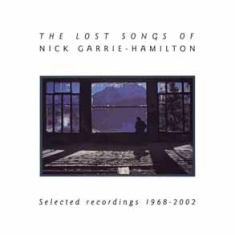 Garrie-Hamilton Nick - Lost Songs Of Nick Garrie-Hamilton in the group CD / Pop at Bengans Skivbutik AB (524987)