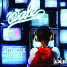 Wale - Attention Deficit