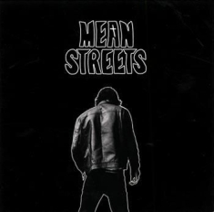 Mean Streets - Mean Streets