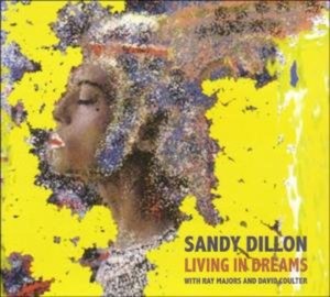 Dillon Sandy - Living In Dreams