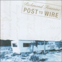 Richmond Fontaine - Post To Wire in the group CD / Rock at Bengans Skivbutik AB (529867)