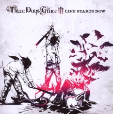 Three Days Grace - Life Starts Now