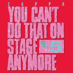 Frank Zappa - You Can't Do That On Stage Anymore