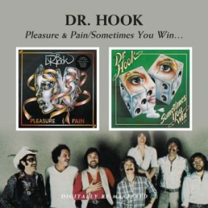 Dr. Hook - Pleasure & Pain / Sometimes You Win