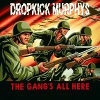 Dropkick Murphys - The Gang's All Here in the group CD / Pop-Rock,Punk at Bengans Skivbutik AB (530908)