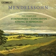 Mendelssohn - The Complete Symphonies And Concert