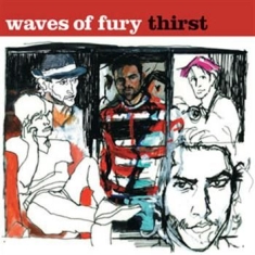 Waves Of Fury - Thirst