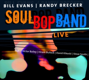 Evans Bill And Randy Brecker - Soulbop Band - Live