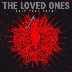 Loved Ones - Keep Your Heart