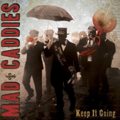 Mad Caddies - Keep It Going