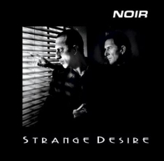 Noir - Strange Desire