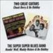 Berry Chuck & Bo Didddley - Two Great Guitars/Super Super in the group CD / Rock at Bengans Skivbutik AB (537383)