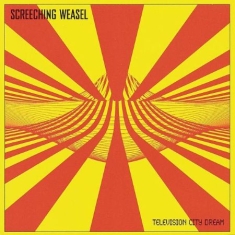 Screeching Weasel - Television City Dream